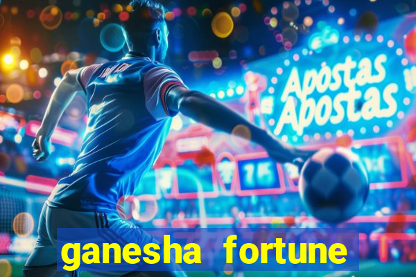 ganesha fortune minutos pagantes